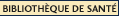 Bibliothèque de Santé